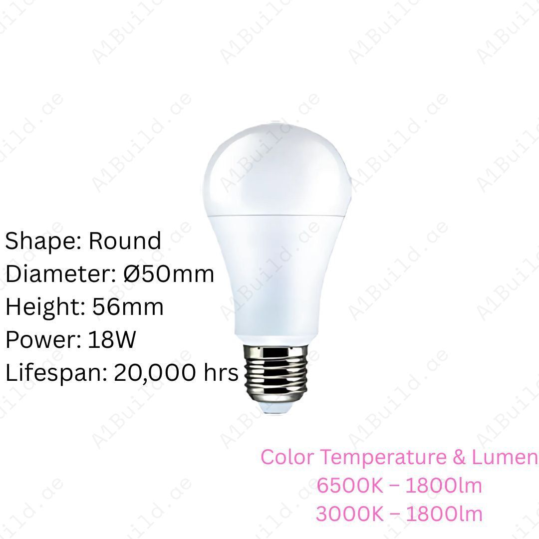 Anar 18W LED Bulb with E27 base. 1800lm brightness, 6500K & 3000K options, 20,000hrs lifespan, 80% energy saving. Perfect for homes, shops & offices.