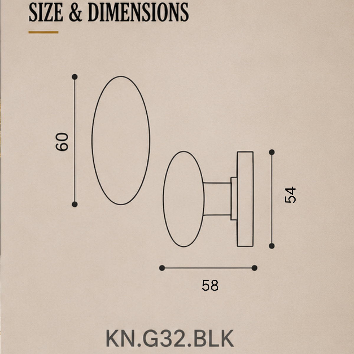 KN.G32.BLK premium ball lock door knob in Matt Black. 60 mm knob, 58 mm projection and a 54 mm round rose. Designed for elegant interiors, comfortable grip and reliable everyday performance.