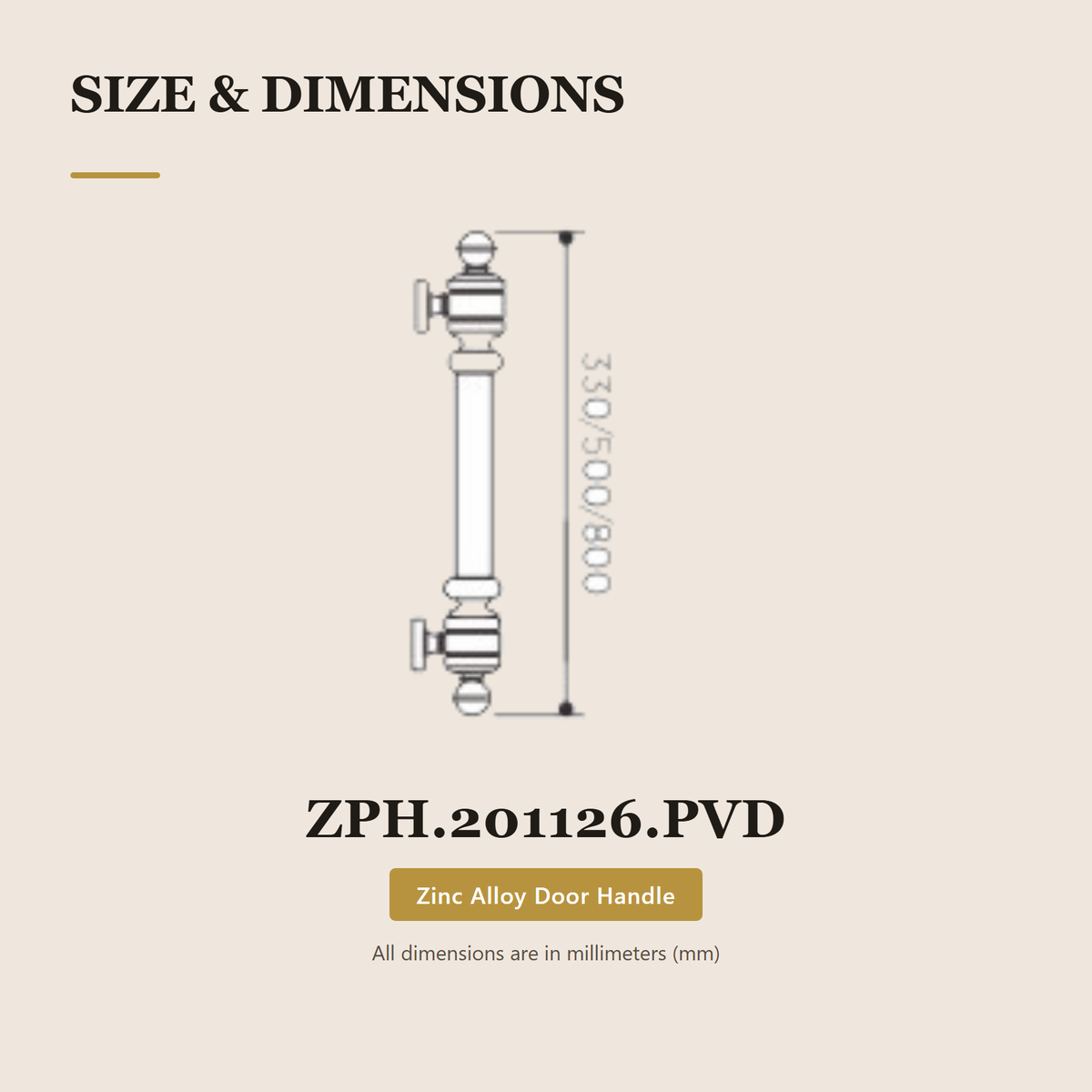 ZPH.201126.PVD premium zinc alloy door pull handle from the Zinc Alloy Door Handle Series. 800 mm overall with 330, 500 mm fixing centres in PVD Gold. Built for smooth, reliable everyday use.