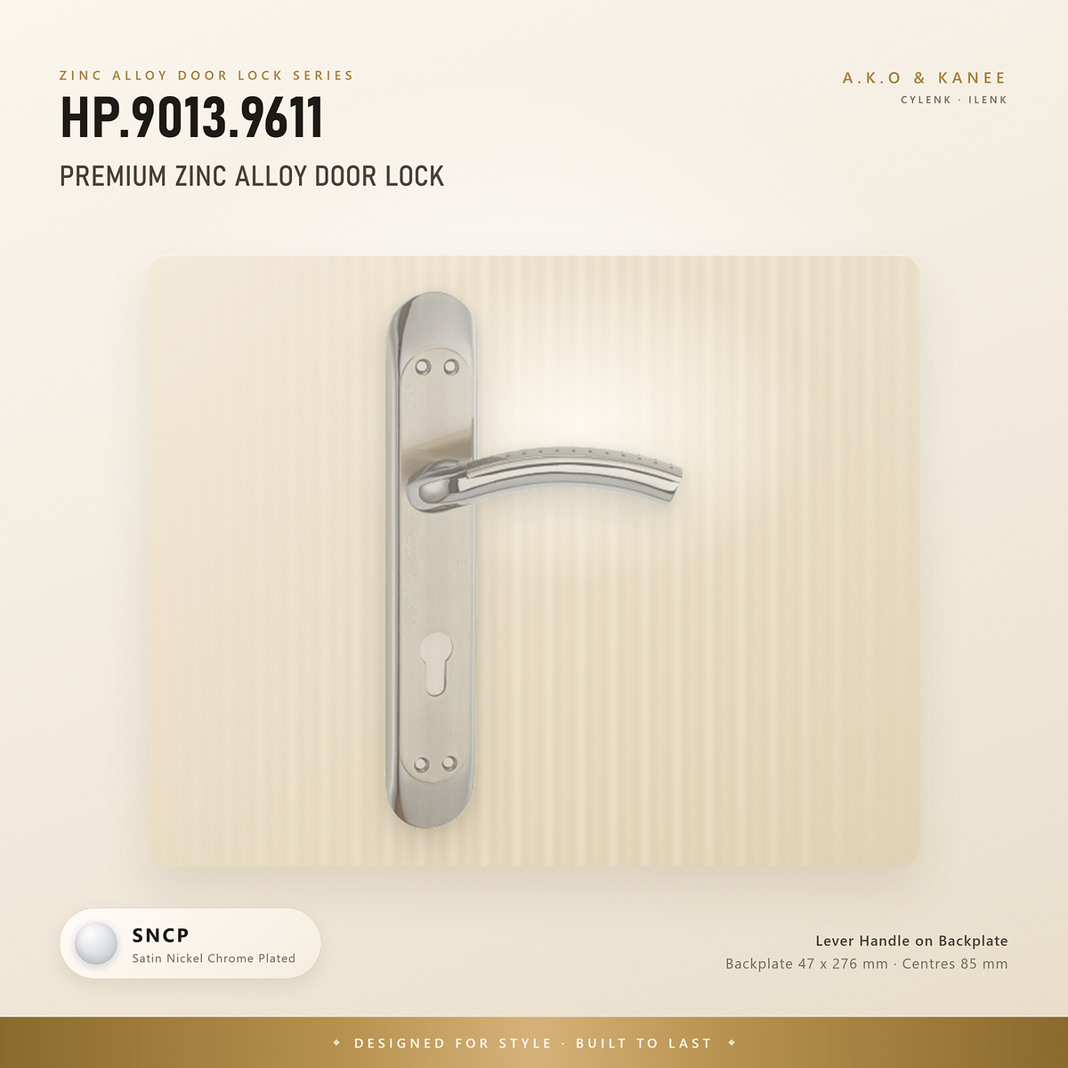 HP.9013.9611 – Premium Zinc Alloy Door Lock (SNCP)